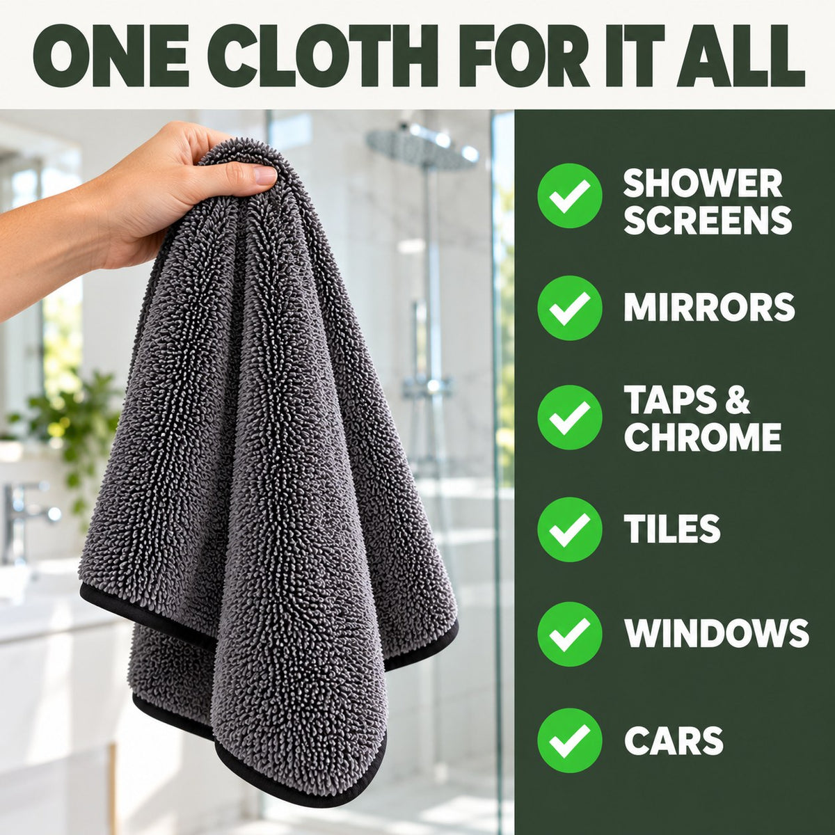 One cloth for it all: shower screens, mirrors, taps, tiles, windows, cars